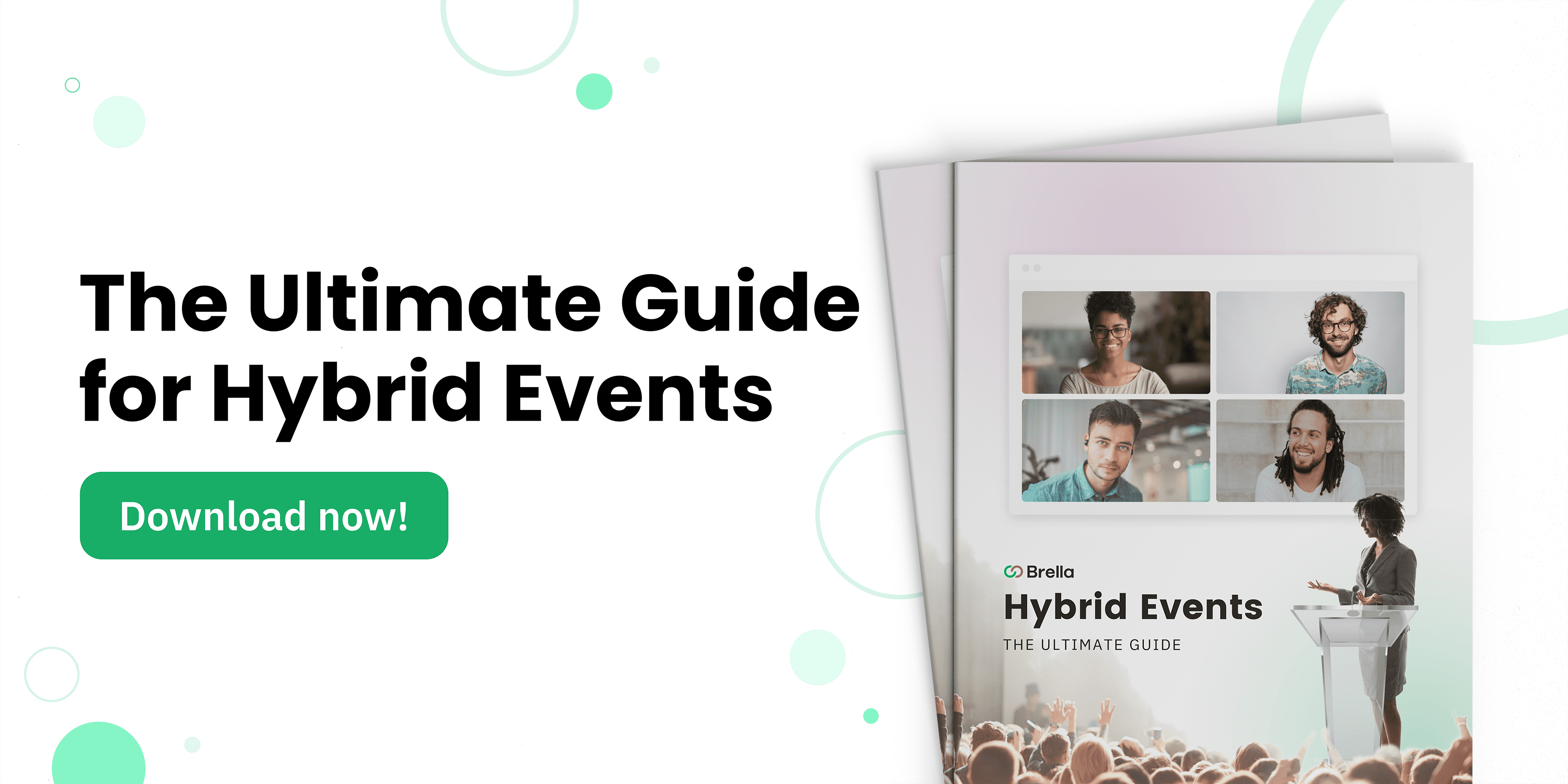 Download your free copy of our Ultimate Guide for Hybrid Events!